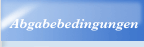 Abgabebedingungen