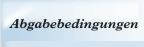 Abgabebedingungen