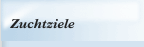 Zuchtziele